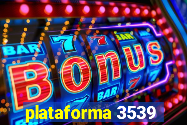 plataforma 3539