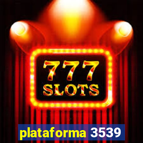 plataforma 3539