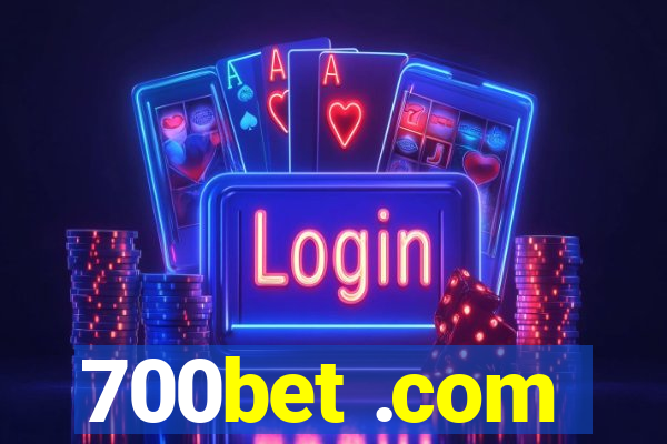 700bet .com