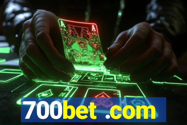 700bet .com