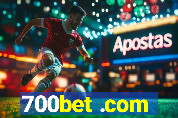 700bet .com