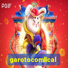 garotocomlical