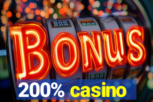 200% casino