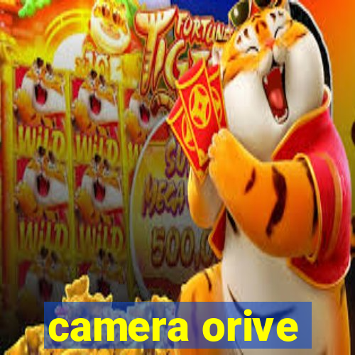 camera orive