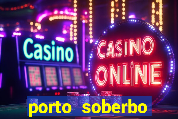 porto soberbo argentina compras