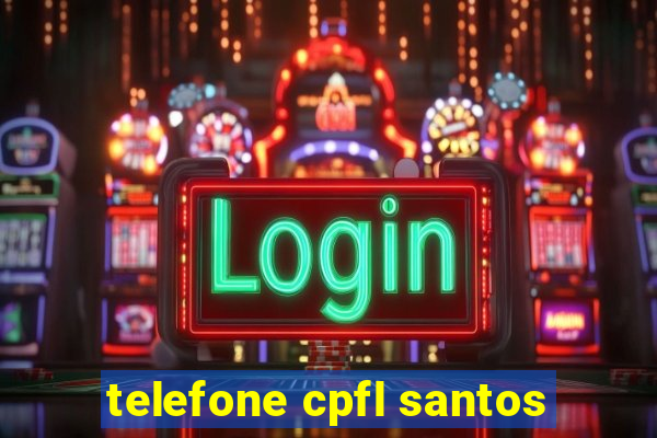 telefone cpfl santos