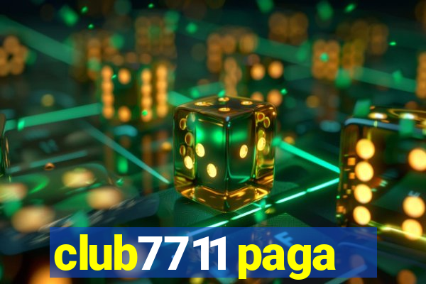 club7711 paga