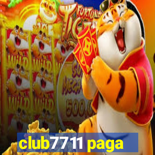 club7711 paga