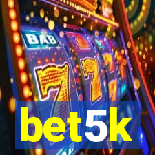 bet5k