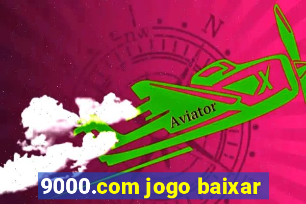 9000.com jogo baixar