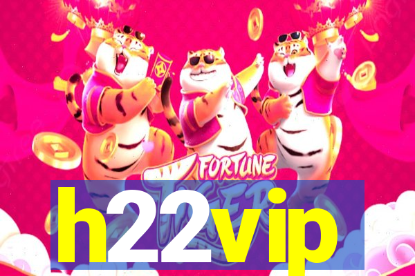 h22vip