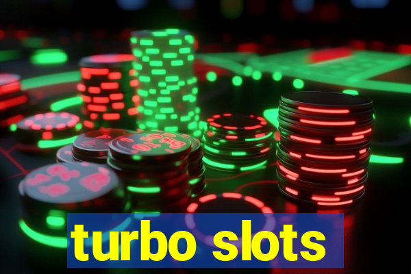 turbo slots