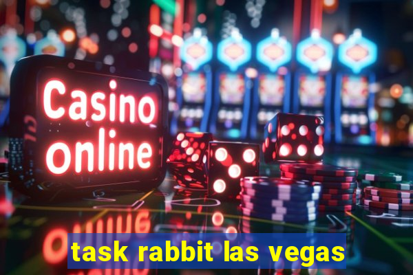 task rabbit las vegas