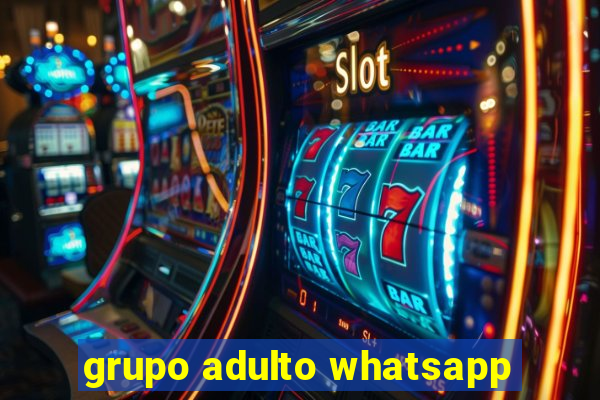 grupo adulto whatsapp