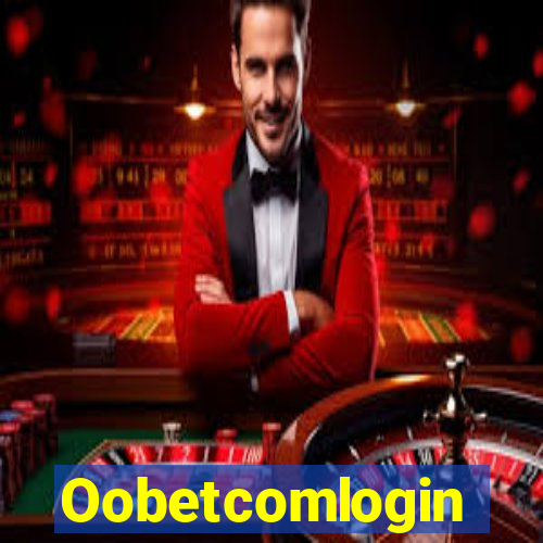 Oobetcomlogin