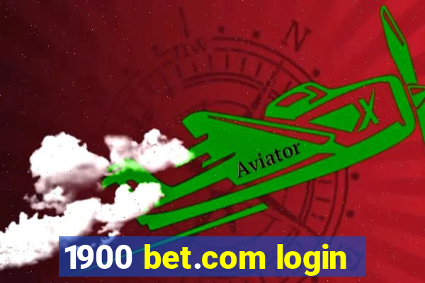 1900 bet.com login