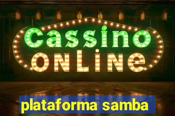 plataforma samba