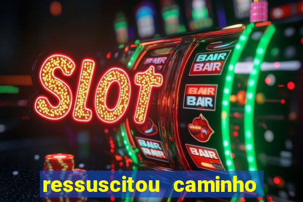 ressuscitou caminho neocatecumenal pdf