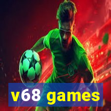 v68 games