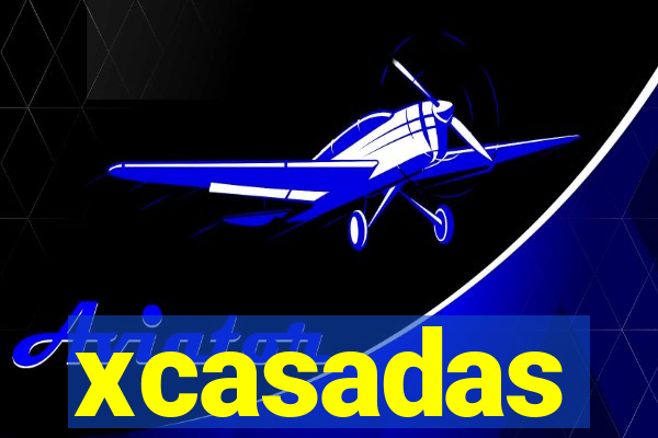 xcasadas