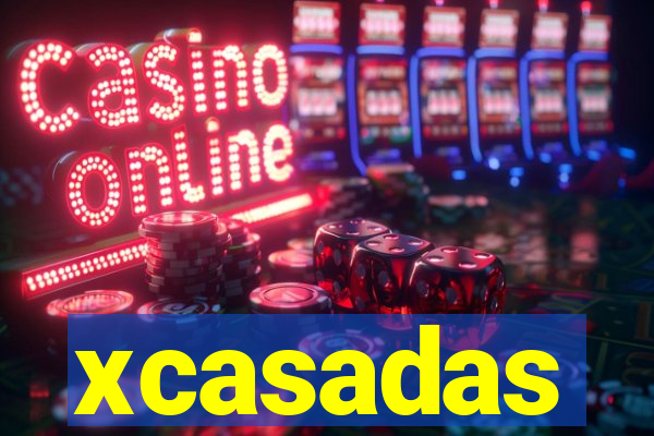 xcasadas