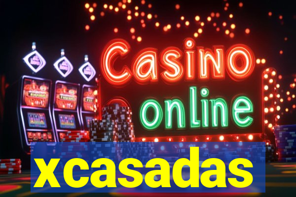 xcasadas