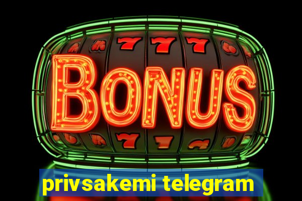 privsakemi telegram