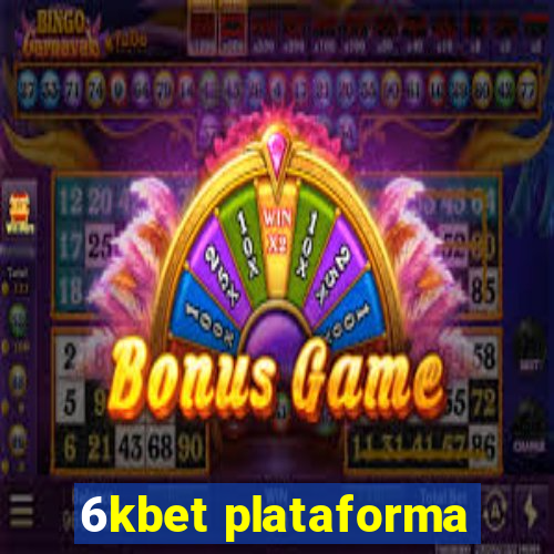 6kbet plataforma