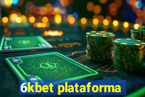 6kbet plataforma