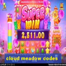 cloud meadow codes