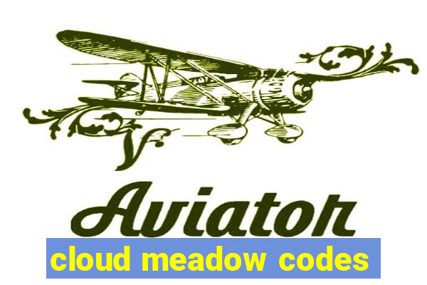 cloud meadow codes