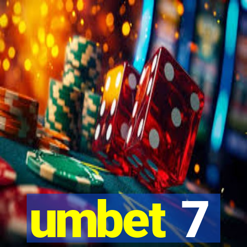 umbet 7