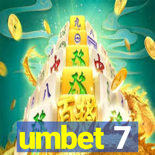 umbet 7