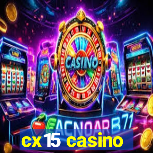 cx15 casino