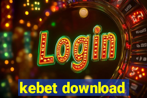 kebet download