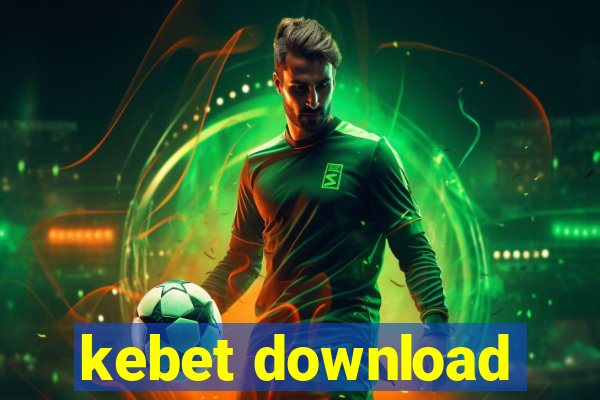 kebet download