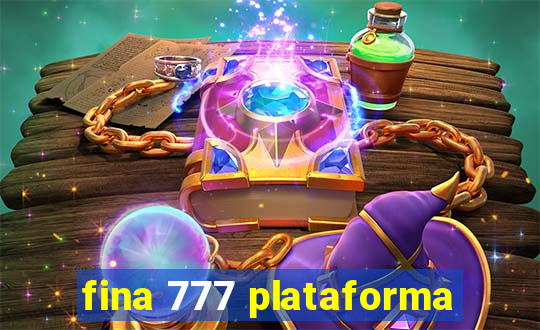 fina 777 plataforma