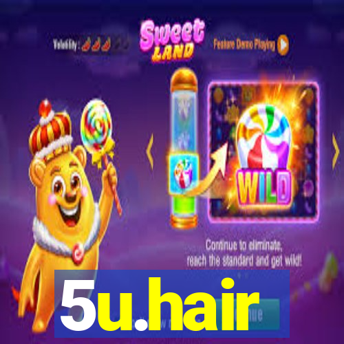 5u.hair