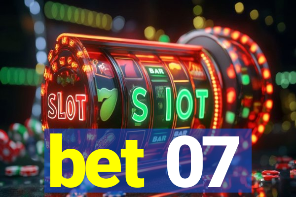 bet 07