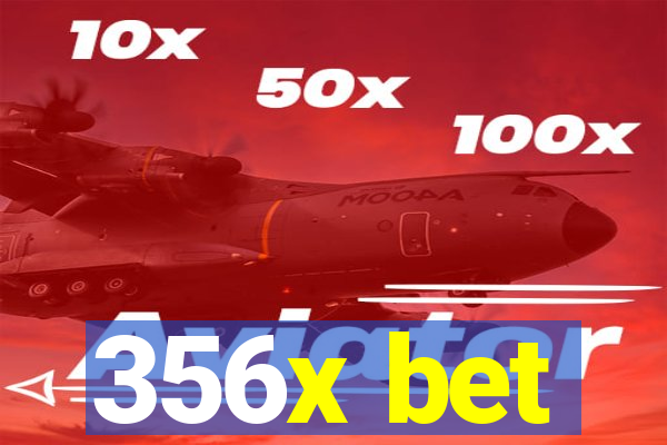 356x bet