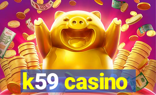 k59 casino