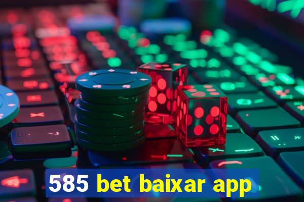 585 bet baixar app