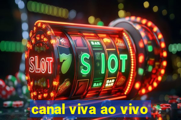 canal viva ao vivo