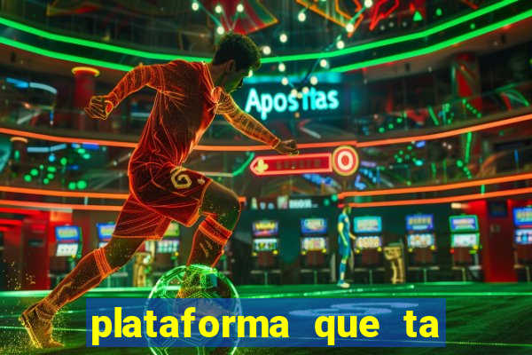 plataforma que ta pagando bem hoje