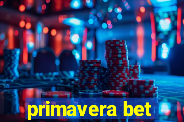 primavera bet