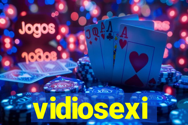 vidiosexi