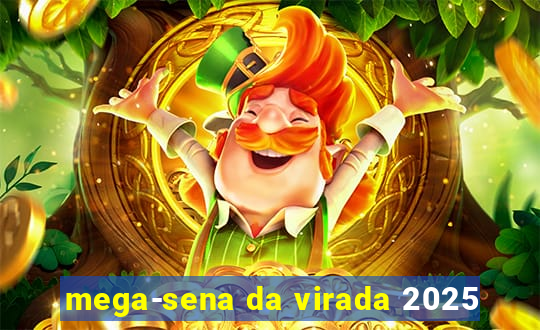 mega-sena da virada 2025