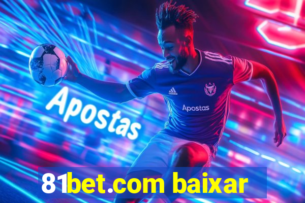 81bet.com baixar