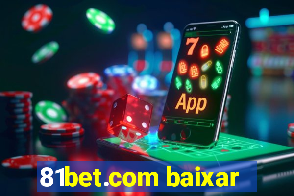 81bet.com baixar