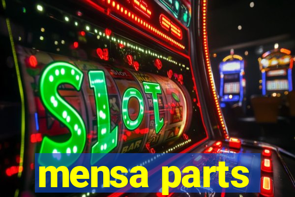 mensa parts